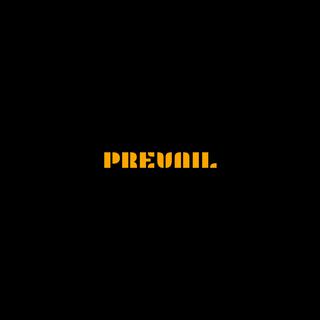 Prevail lyrics | Boomplay Music