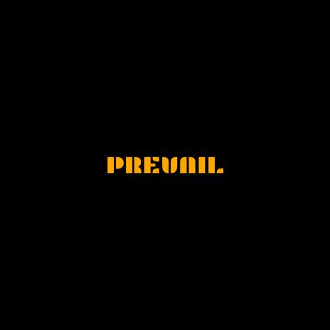 Prevail | Boomplay Music