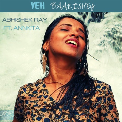 Yeh Baarishey (feat. Annkita) | Boomplay Music