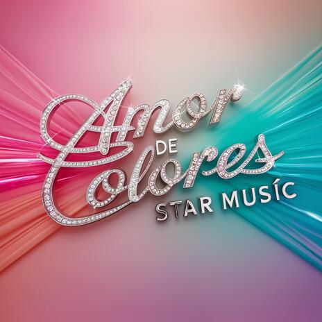 Amor de Colores | Boomplay Music