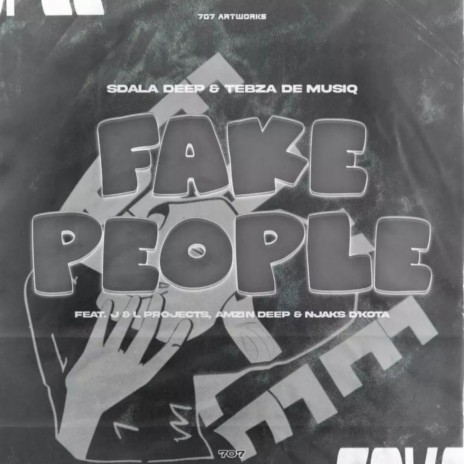 Fake People ft. Tebza De MusiQ, J&L Projects, Amzin Deep & Njaks D'Kota | Boomplay Music