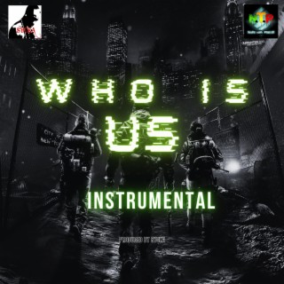 WHo iS Us INSTRUMENTAL