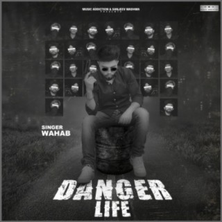 Danger Life