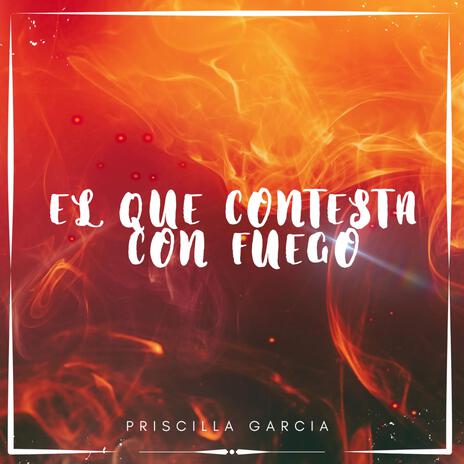 El Que Contesta Con Fuego | Boomplay Music