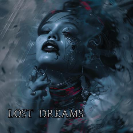 Lost Dreams | Boomplay Music