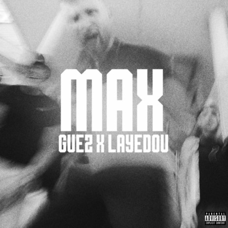Max ft. LaYedou | Boomplay Music