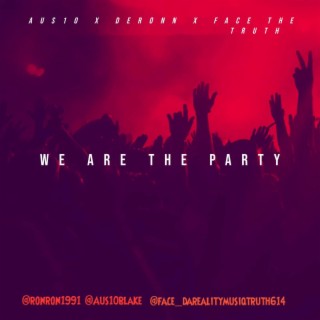 We Are The Party