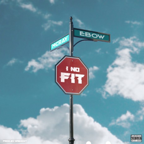 I No Fit ft. M.C Ray | Boomplay Music