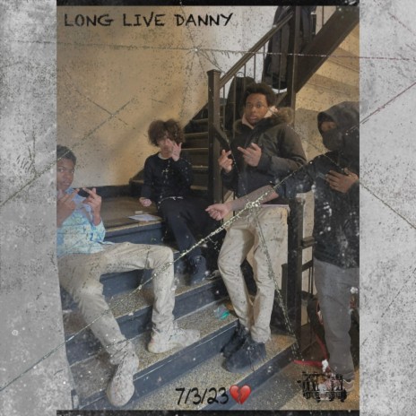 Long Live Danny | Boomplay Music