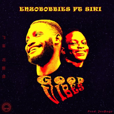 Good Vibes ft. Siki | Boomplay Music