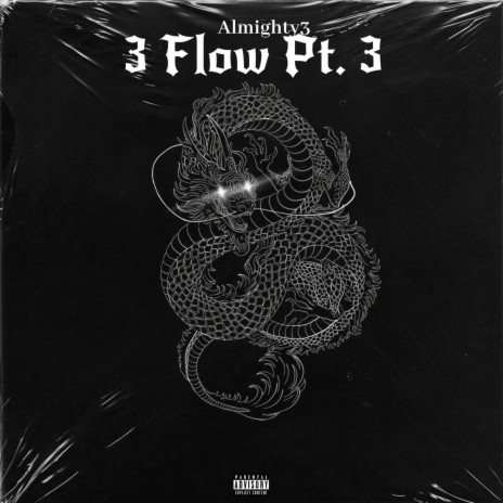 3 Flow Pt. 3 | Boomplay Music