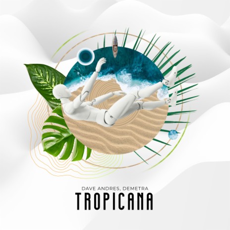 Tropicana (Radio Edit) ft. Demetra | Boomplay Music