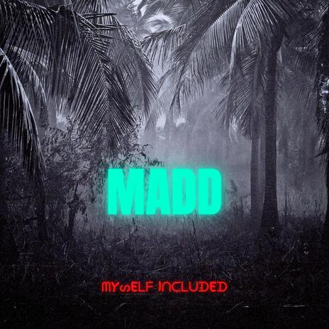 MADD | Boomplay Music