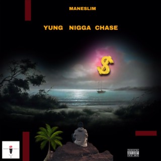 Young Nigga Chase lyrics | Boomplay Music