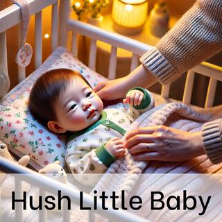 Hush Little Baby