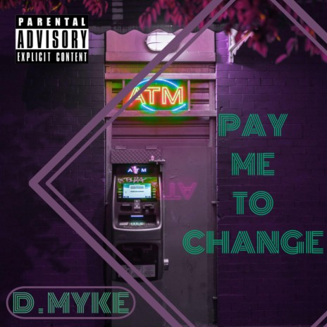 Pay Me To Change | Boomplay Music