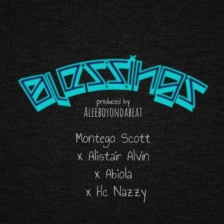 Blessings (feat. Montego Scott, Abiola & Hc Nazzy)