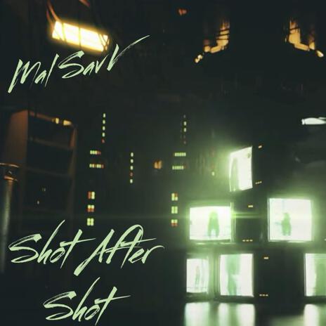 SHOT AFTER SHOT | Boomplay Music