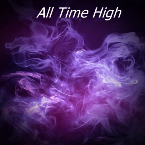 All Time High | Boomplay Music