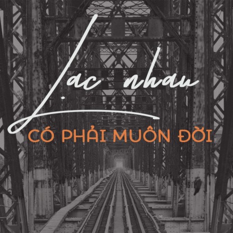 Lạc nhau có phải muôn đời | Boomplay Music