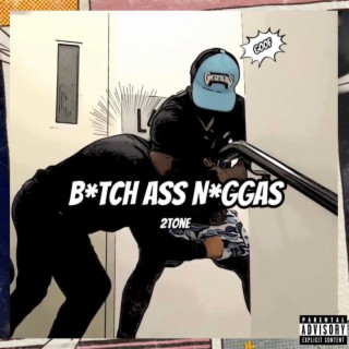 Bitch Ass Niggas