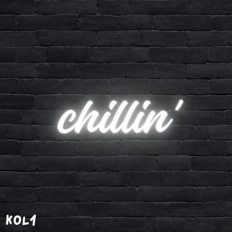 Chillin' | Boomplay Music