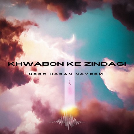 Khwabon Ke Zindagi | Boomplay Music