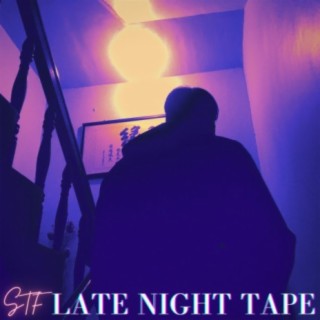 Late Night Tape