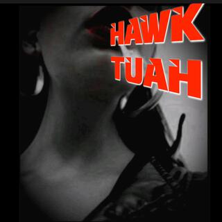 HAWK TUAH