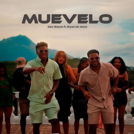 MUEVELO ft. Bryan de Jesús | Boomplay Music