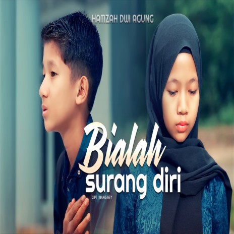 BIALAH SURANG DIRI | Boomplay Music