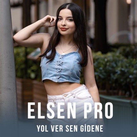 Yol Ver Sen Gidene | Boomplay Music