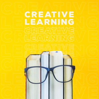 Creative Learning: Background Music for Study and Work