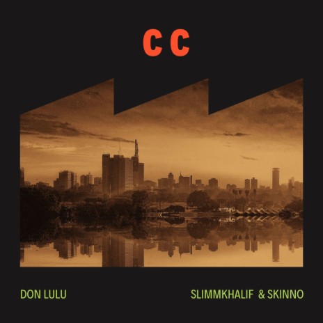 Cc ft. don lulu & skinno | Boomplay Music