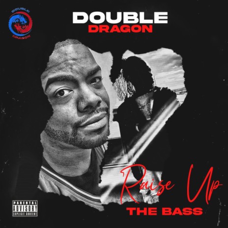 Raise Up The Bass | Boomplay Music