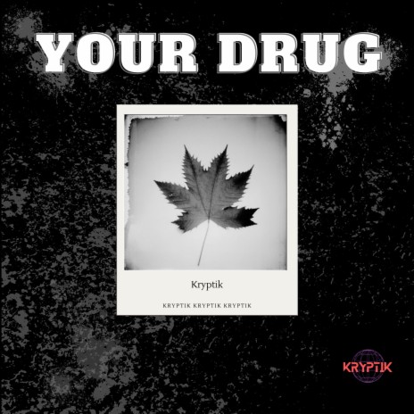 Your Drug