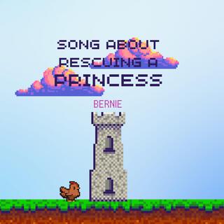 Song about rescuing a Princess (Single)