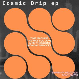 Cosmic Drip EP