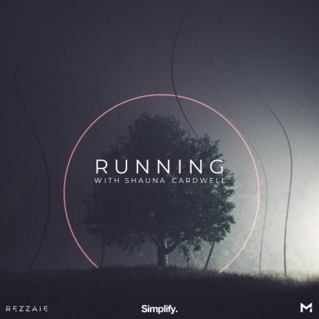 Running ft. Rezzaie & Shauna Cardwell | Boomplay Music