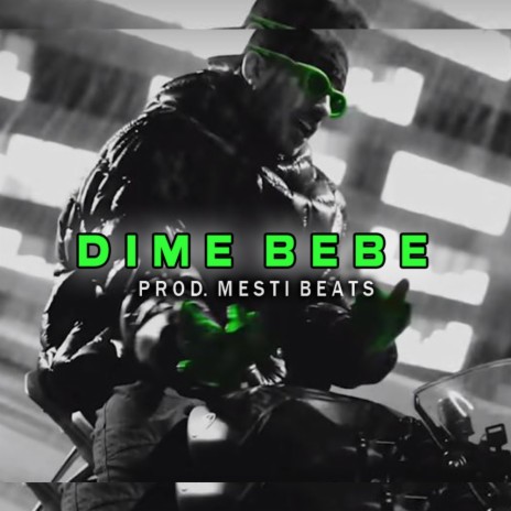 DIME BEBE | Boomplay Music