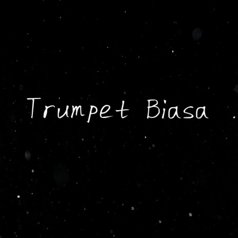 Trumpet Biasa (Remix) | Boomplay Music