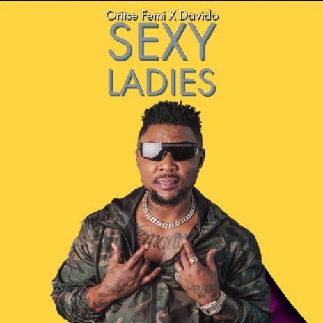 Sexy Ladies ft. Davido | Boomplay Music