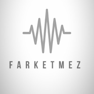 Farketmez