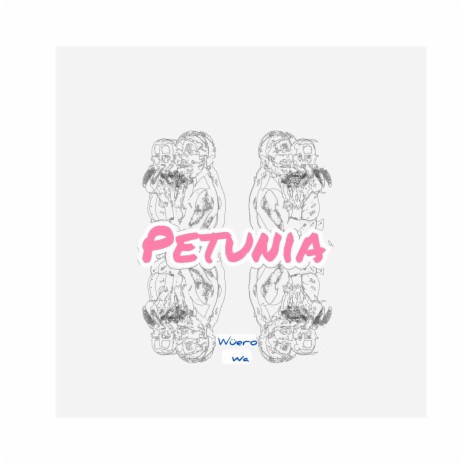 Petunia | Boomplay Music
