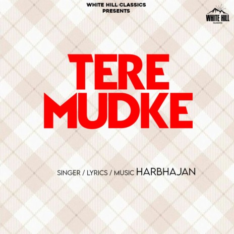 Tere Mudke | Boomplay Music