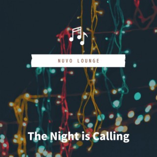 The Night is Calling