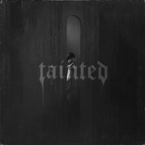 TÄINTED | Boomplay Music