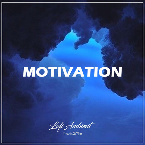 Motivation | Boomplay Music