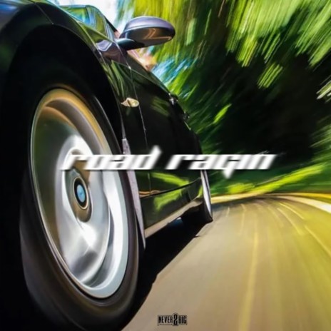 Road Ragin' | Boomplay Music