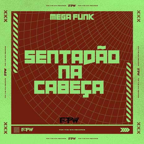 Mega Funk Sentadão na Cabeça ft. Mc Delux & FTW RECORDS | Boomplay Music